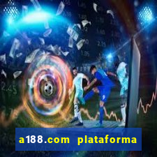 a188.com plataforma de jogos